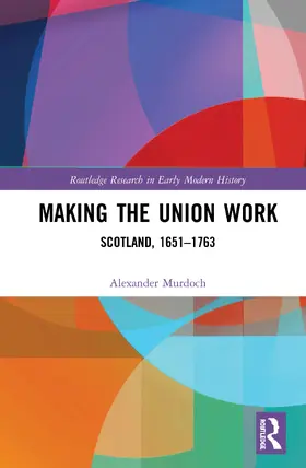 Murdoch |  Making the Union Work | Buch |  Sack Fachmedien