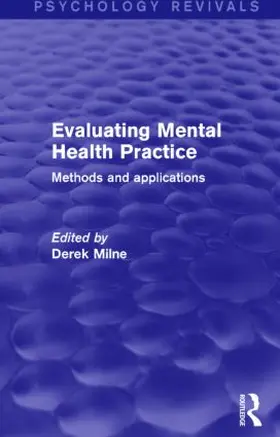 Milne |  Evaluating Mental Health Practice (Psychology Revivals) | Buch |  Sack Fachmedien