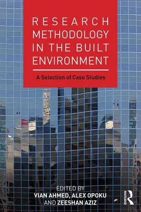 Ahmed / Opoku / Aziz | Research Methodology in the Built Environment | Buch | 978-1-138-84947-1 | sack.de