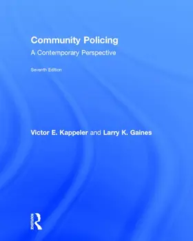Kappeler / Gaines |  Community Policing: A Contemporary Perspective | Buch |  Sack Fachmedien