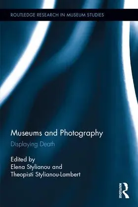 Stylianou / Stylianou-Lambert |  Museums and Photography | Buch |  Sack Fachmedien