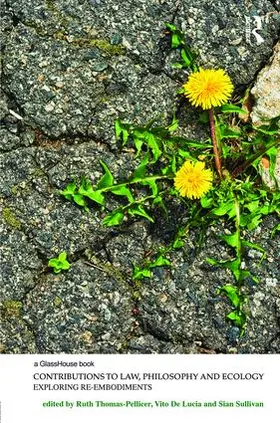 Thomas-Pellicer / De Lucia / Sullivan |  Contributions to Law, Philosophy and Ecology | Buch |  Sack Fachmedien