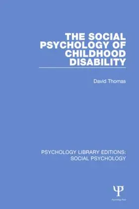 Thomas |  The Social Psychology of Childhood Disability | Buch |  Sack Fachmedien