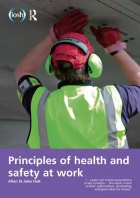 Holt / Allen |  Principles of Health and Safety at Work | Buch |  Sack Fachmedien