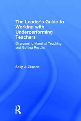 Zepeda | The Leader's Guide to Working with Underperforming Teachers | Buch | 978-1-138-85577-9 | sack.de