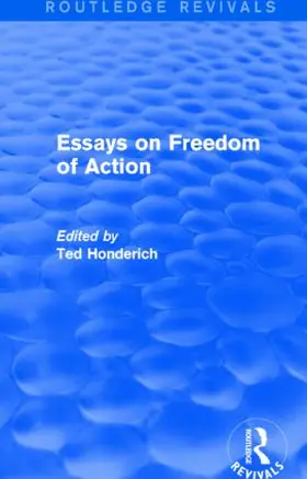 Honderich | Essays on Freedom of Action | Buch | 978-1-138-85660-8 | sack.de