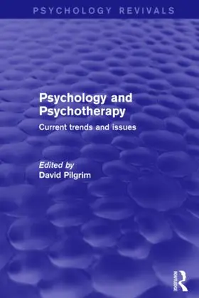 Pilgrim |  Psychology and Psychotherapy (Psychology Revivals) | Buch |  Sack Fachmedien