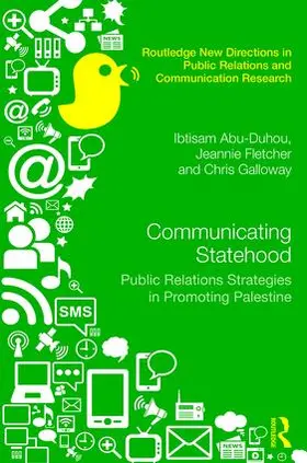 Galloway / Abu-Duhou / Fletcher |  Communicating Statehood | Buch |  Sack Fachmedien