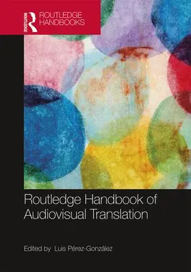 Pérez-González | The Routledge Handbook of Audiovisual Translation | Buch | 978-1-138-85952-4 | sack.de