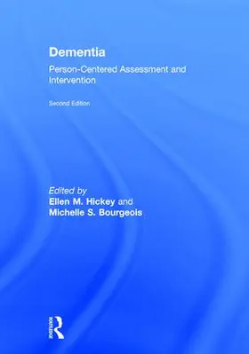 Hickey / Bourgeois | Dementia | Buch | 978-1-138-85990-6 | sack.de