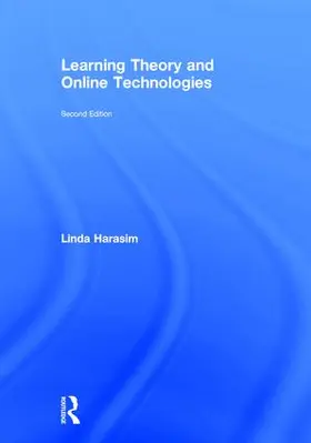 Harasim | Learning Theory and Online Technologies | Buch | 978-1-138-85999-9 | sack.de