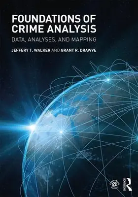Walker / Drawve | Foundations of Crime Analysis | Buch | 978-1-138-86049-0 | www2.sack.de