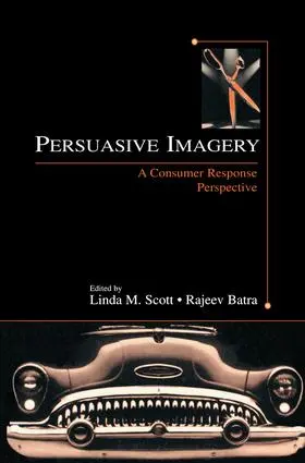 Scott / Batra | Persuasive Imagery | Buch | 978-1-138-86130-5 | www2.sack.de