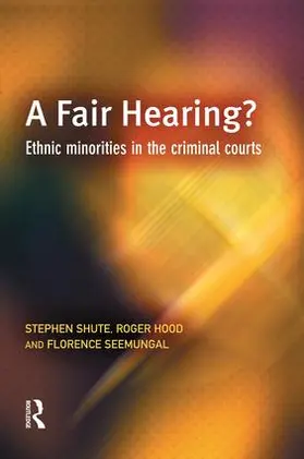 Shute / Hood / Seemungal |  A Fair Hearing? | Buch |  Sack Fachmedien