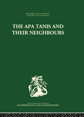 von Fûrer-Haimendorf | The Apa Tanis and their Neighbours | Buch | 978-1-138-86202-9 | sack.de