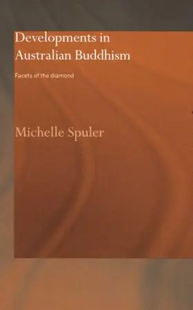 Spuler |  Developments in Australian Buddhism | Buch |  Sack Fachmedien