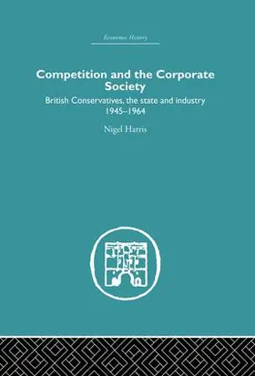 Harris |  Competition and the Corporate Society | Buch |  Sack Fachmedien