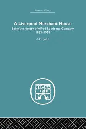 John | A Liverpool Merchant House | Buch | 978-1-138-86512-9 | www2.sack.de