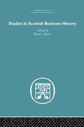 Payne | Studies in Scottish Business History | Buch | 978-1-138-86514-3 | www2.sack.de