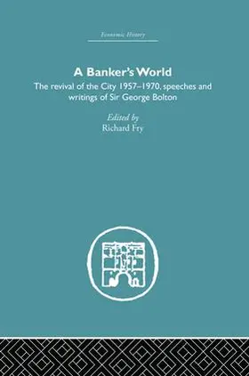 Fry | Banker's World | Buch | 978-1-138-86521-1 | www2.sack.de