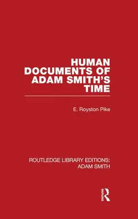 Pike |  Human Documents of Adam Smith's Time | Buch |  Sack Fachmedien