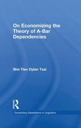 Tsai |  On Economizing the Theory of A-Bar Dependencies | Buch |  Sack Fachmedien