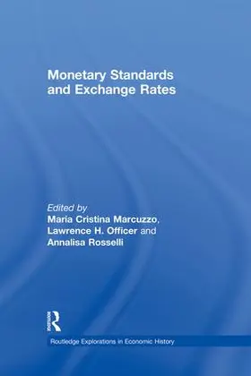 Marcuzzo / Officer / Rosselli | Monetary Standards and Exchange Rates | Buch | 978-1-138-86584-6 | sack.de
