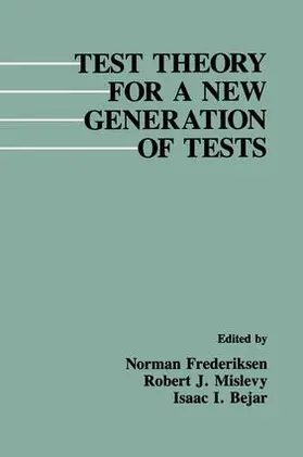 Frederiksen / Mislevy / Bejar |  Test Theory for A New Generation of Tests | Buch |  Sack Fachmedien