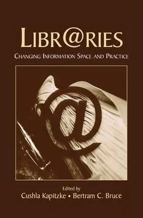 Kapitzke / Bruce | Libr@ries | Buch | 978-1-138-86686-7 | sack.de