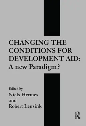 Lensink / Hermes | Changing the Conditions for Development Aid | Buch | 978-1-138-86727-7 | www2.sack.de