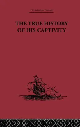Staden |  The True History of his Captivity 1557 | Buch |  Sack Fachmedien