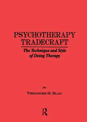 Blau | Psychotherapy Tradecraft | Buch | 978-1-138-86906-6 | www2.sack.de