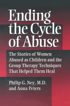 Ney / Peters |  Ending The Cycle Of Abuse | Buch |  Sack Fachmedien