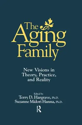 Hargrave / Midori Hanna | The Aging Family | Buch | 978-1-138-86948-6 | sack.de