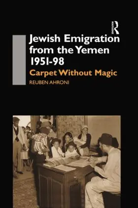 Ahroni | Jewish Emigration from the Yemen 1951-98 | Buch | 978-1-138-86989-9 | sack.de