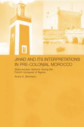Bennison | Jihad and its Interpretation in Pre-Colonial Morocco | Buch | 978-1-138-86991-2 | sack.de