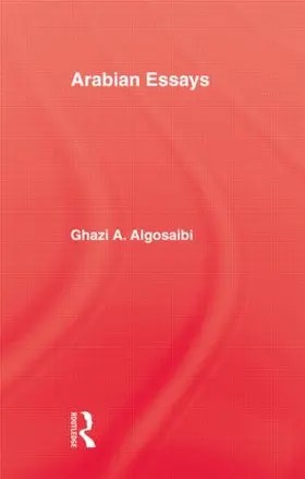 Algosaibi | Arabian Essays | Buch | 978-1-138-86993-6 | sack.de