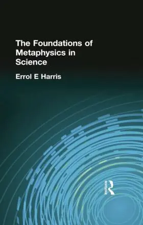 Harris | The Foundations of Metaphysics in Science | Buch | 978-1-138-87103-8 | sack.de