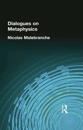 Malebranche | Dialogues on Metaphysics | Buch | 978-1-138-87105-2 | www2.sack.de