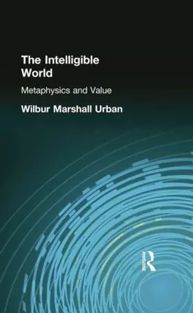 Urban |  The Intelligible World | Buch |  Sack Fachmedien
