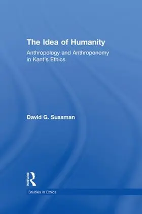 Sussman |  The Idea of Humanity | Buch |  Sack Fachmedien