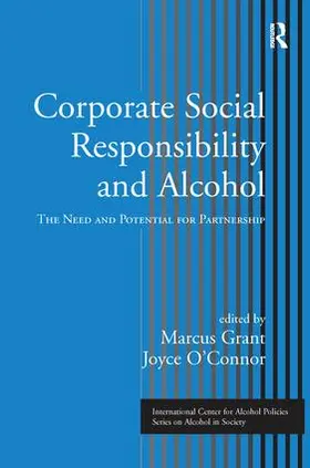 Grant / O'Connor | Corporate Social Responsibility and Alcohol | Buch | 978-1-138-87277-6 | sack.de