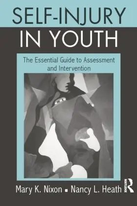 Nixon / Heath | Self-Injury in Youth | Buch | 978-1-138-87284-4 | sack.de