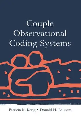 Kerig / Baucom |  Couple Observational Coding Systems | Buch |  Sack Fachmedien