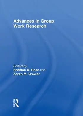 Brower / Rose |  Advances in Group Work Research | Buch |  Sack Fachmedien