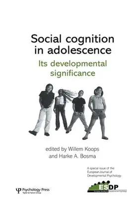 Koops / Bosma |  Social Cognition in Adolescence | Buch |  Sack Fachmedien