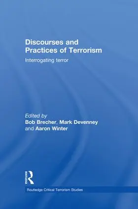 Brecher / Devenney / Winter |  Discourses and Practices of Terrorism | Buch |  Sack Fachmedien