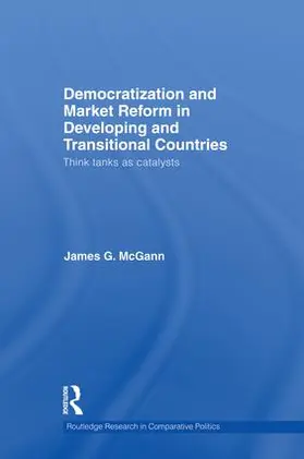 McGann | Democratization and Market Reform in Developing and Transitional Countries | Buch | 978-1-138-87414-5 | sack.de