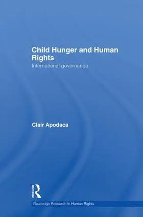 Apodaca |  Child Hunger and Human Rights | Buch |  Sack Fachmedien