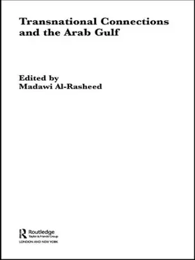 Al-Rasheed |  Transnational Connections and the Arab Gulf | Buch |  Sack Fachmedien